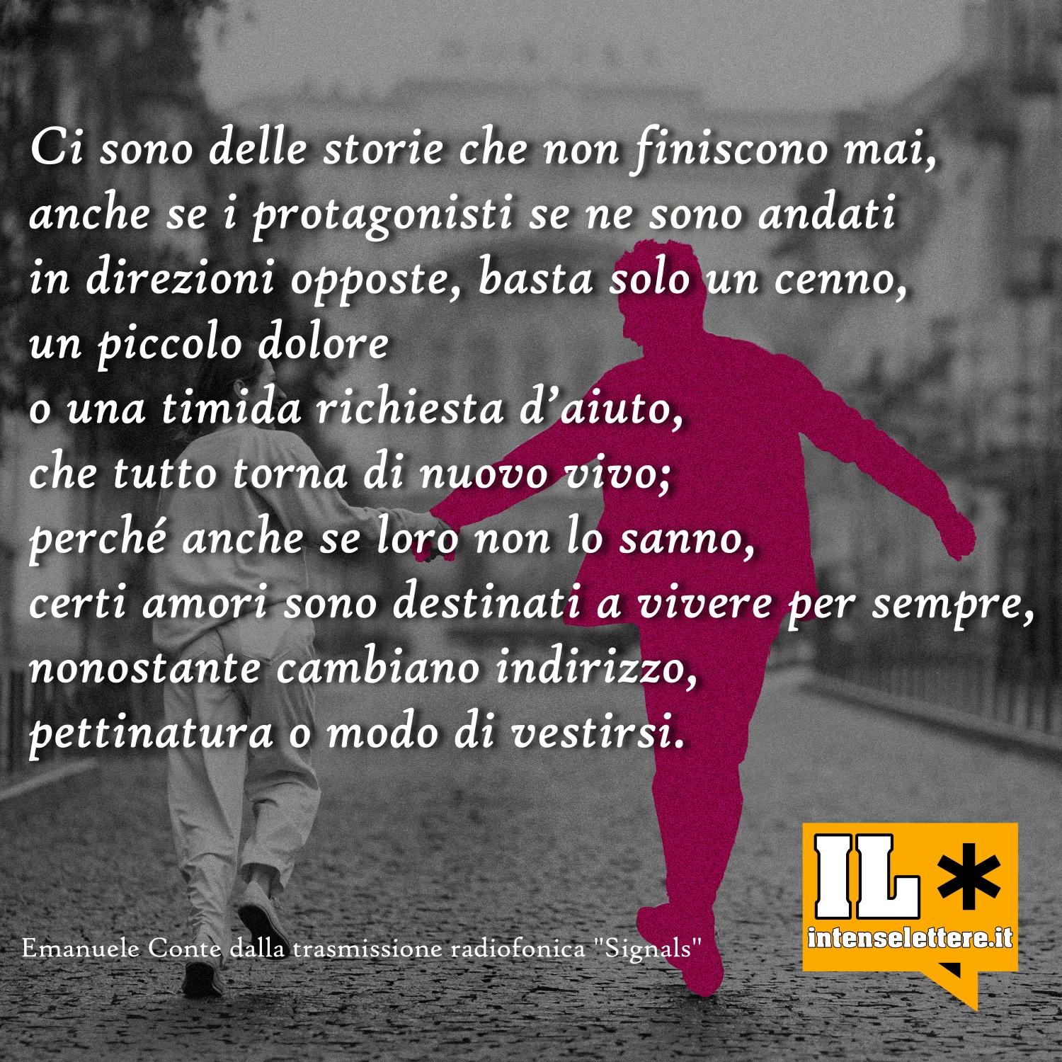 Ci sono delle storie che non finiscono mai - Frasi di Emanuele Conte